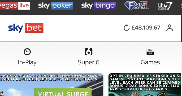 Brother's SkyBet Account Balance £48,109.67
